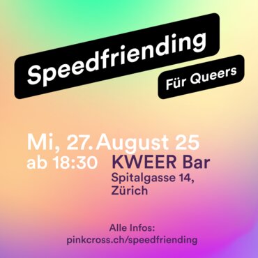 27. August 2025: Speedfriending Zürich