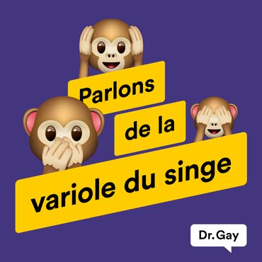 Variole du singe: pas de stigmatisation des hommes gays et bisexuels